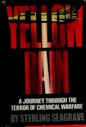 book Yellow Rain: A Journey Through the Terror of Chemical Warfare