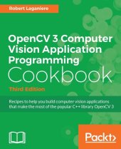 book OpenCV 3 Computer Vision Application Programming Cookbook - Third Edition