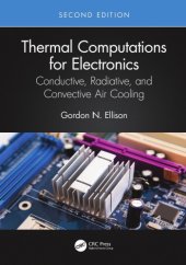 book Thermal Computations For Electronics: Conductive, Radiative, And Convective Air Cooling