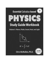 book Essential Calculus-based Physics Study Guide Workbook: Waves, Fluids, Sound, Heat, and Light