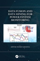 book Data Fusion and Data Mining for Power System Monitoring