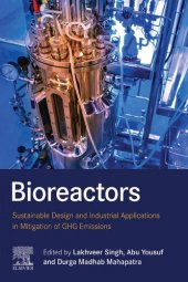 book Bioreactors: Sustainable Design and Industrial Applications in Mitigation of Ghg Emissions