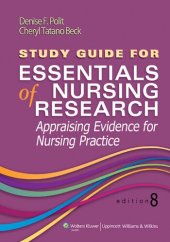 book Study guide for Essentials of nursing research, appraising evidence for nursing practice