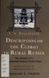 book Description of the Clergy in Rural Russia: The Memoir of a Nineteenth-Century Parish Priest