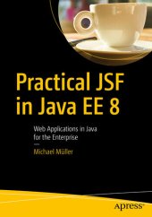 book Practical JSF in Java EE 8: Web Applications ​in Java for the Enterprise