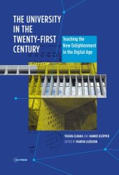 book The University in the Twenty-first Century : Teaching the New Enlightenment in the Digital Age