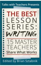 book The Best Lesson Series: Writing: 15 Master Teachers Share What Works