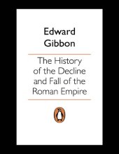 book The History of the Decline and Fall of the Roman Empire (Penguin Classics)