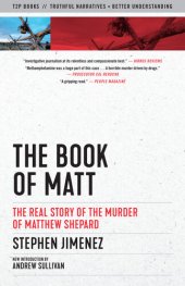 book The book of Matt: The Real Story of the Murder of Matthew Shepard