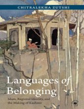 book Languages of Belonging: Islam, Regional Identity, and the Making of Kashmir