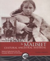 book Mi'kmaq and Maliseet : cultural ancestral material ; national collections from the Canadian Museum of Civilization