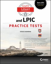 book CompTIA Linux+ and LPIC Practice Tests: Exams LX0-103/LPIC-1 101-400, LX0-104/LPIC-1 102-400, LPIC-2 201, and LPIC-2 202