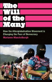 book The Will of the Many: How the Alterglobalisation Movement is Changing the Face of Democracy