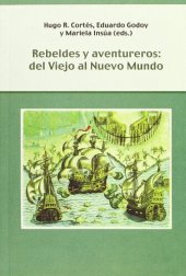 book Rebeldes y aventureros: Del Viejo al Nuevo Mundo