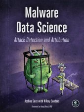 book Malware Data Science: Attack Detection and Attribution