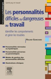 book Les Personnalités difficiles ou dangereuses au travail: Identifier les comportements et gérer les troubles