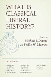 book What Is Classical Liberal History?