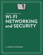 book Take Control of Wi-Fi Networking and Security