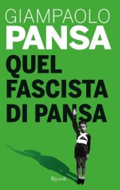 book Quel fascista di Pansa