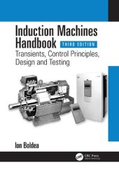 book Induction Machines Handbook: Transients, Control Principles, Design and Testing