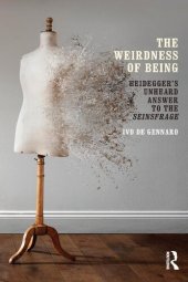 book Weirdness of Being: Heidegger's Unheard Answer to the Seinsfrage