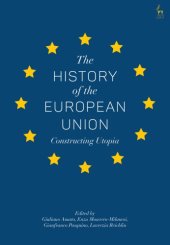 book The History Of The European Union: Constructing Utopia