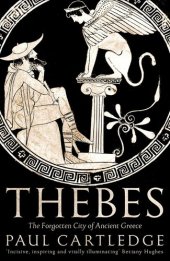 book Thebes: The Forgotten City of Ancient Greece