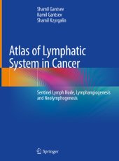 book Atlas of Lymphatic System in Cancer: Signal Lymph Node, Lymphangiogenesis and Neolymphogenesis