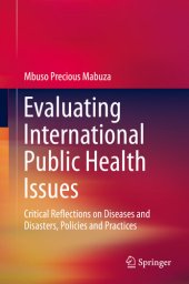 book Evaluating International Public Health Issues: Critical Reflections on Diseases and Disasters, Policies and Practices