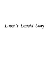 book Labor's Untold Story: The Adventure Story of the Battles, Betrayals and Victories of American Working Men and Women