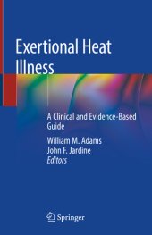 book Exertional Heat Illness: A Clinical and Evidence-Based Guide