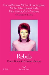 book Rebels. David Bowie in 6 ritratti d'autore