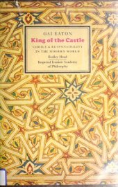 book King of the castle: Choice and responsibility in the modern world