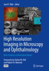 book High Resolution Imaging in Microscopy and Ophthalmology: New Frontiers in Biomedical Optics