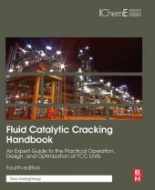 book Fluid Catalytic Cracking Handbook: An Expert Guide to the Practical Operation, Design, and Optimization of FCC Units