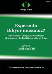 book Esperanto Biliyor musunuz?: Uluslararası dil için, tamamlayıcı alıştırmaları ile birlikte, pratik bir kurs