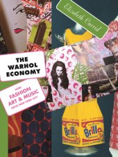 book The Warhol Economy: How Fashion, Art, and Music Drive New York City