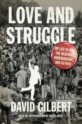 book Love and Struggle: My Life in SDS, the Weather Underground, and Beyond