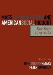 book Mass Communication and American Social Thought: Key Texts, 1919-1968