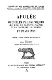 book Apulée: Opuscules philosophiques. Fragments: Du Dieu de Socrate - Platon et sa doctrine - Du monde