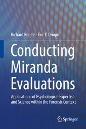 book Conducting Miranda Evaluations: Applications of Psychological Expertise and Science within the Forensic Context