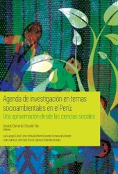 book Agenda de Investigación en Temas Socioambientales en el Perú: Una aproximación desde las ciencias sociales