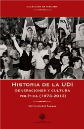 book Historia de la UDI: Generaciones y cultura política (1973-2013)