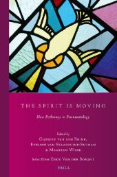 book The Spirit is Moving: New Pathways in Pneumatology: Studies Presented to Professor Cornelis van der Kooi on the Occasion of His Retirement