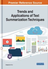 book Trends and Applications of Text Summarization Techniques