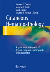 book Cutaneous Hematopathology: Approach to the Diagnosis of Atypical Lymphoid-Hematopoietic Infiltrates in Skin