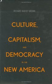 book Culture, Capitalism, and Democracy in the New America