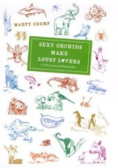 book Sexy orchids make lousy lovers & other unusual relationships