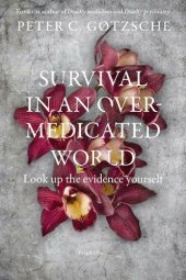 book Survival in an overmedicated world: Look up the evidence yourself