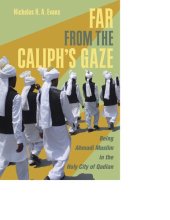 book Far from the Caliph's Gaze: Being Ahmadi Muslim in the Holy City of Qadian